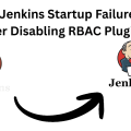 Fix Jenkins Startup Failure After Disabling RBAC Plugin (1)